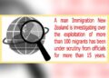 ਨਿਊਜ਼ੀਲੈਂਡ: ਮੂੰਹ ਤੋਂ ਲਾਹੀ ਲੋਈ, ਕੀ ਕਰੇਗਾ ਕੋਈ: ਪ੍ਰਵਾਸੀਆਂ ਦੇ ਸ਼ੋਸ਼ਣ ’ਚ ਉਹੀ ਵਿਅਕਤੀ ਸ਼ਾਮਿਲ ਜੋ 15 ਸਾਲ ਤੋਂ ਇਮੀਗ੍ਰੇਸ਼ਨ ਦੇ ਨਿਸ਼ਾਨੇ ’ਤੇ